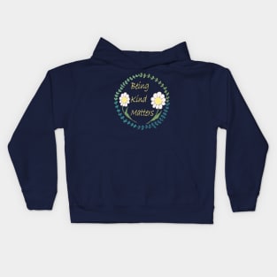 Being Kind Matters Kids Hoodie